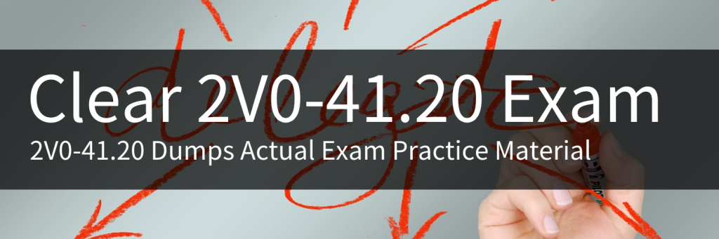 2V0-41.20 Dumps Actual Exam Practice Material