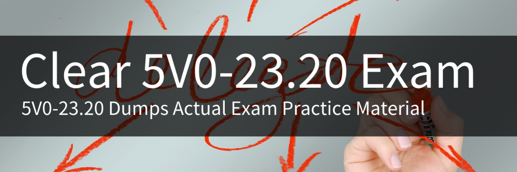 5V0-23.20 Dumps Actual Practice Material