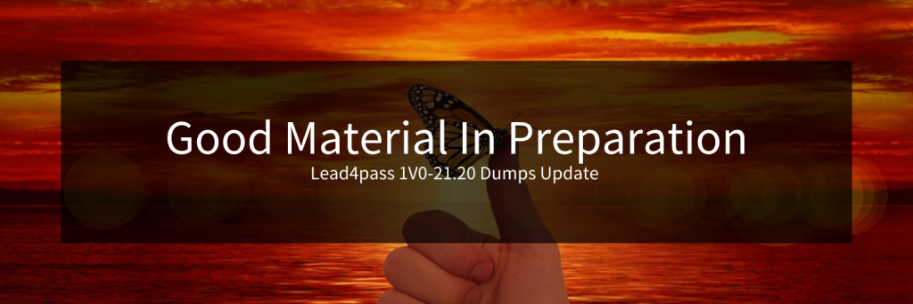 Lead4pass 1V0-21.20 Dumps Update 